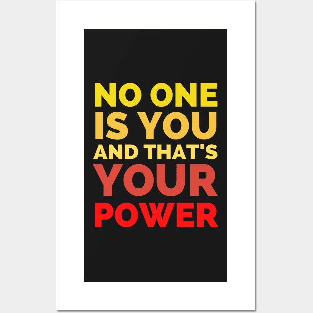 No One Is You And That's Your Power Wall Art by Famgift